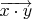 $\overrightarrow{x \cdot y}$