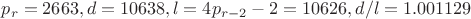 $p_r=2663, d=10638, l=4p_{r-2}-2=10626, d/l=1.001129$