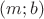 $(m;b)$