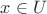 $x\in{U}$