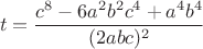 $$t=\frac{c^8-6a^2b^2c^4+a^4b^4}{(2abc)^2}$$