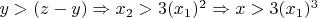 $y>(z-y) \Rightarrow x_2>3(x_1)^2 \Rightarrow x > 3(x_1)^3 $