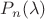 $P_n(\lambda)$