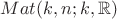 $Mat(k,n; k, \mathbb{R})$ $Mat(k,n; k, \mathbb{R})$
