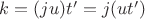 $k = (ju)t' = j(ut')$ $k = (ju)t' = j(ut')$