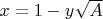 $x=1-y\sqrt{A}$