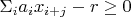 $\Sigma_i a_i x_{i+j}-r\ge 0$