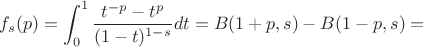 $$
f_s(p)=\int_0^1\frac{t^{-p}-t^p}{(1-t)^{1-s}}dt=B(1+p,s)-B(1-p,s)=
$$
