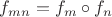 $f_{mn}= f_m \circ f_n$ $f_{mn}= f_m \circ f_n$