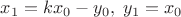 $x_1=k x_0 - y_0,  \; y_1 = x_0$