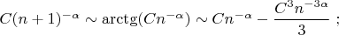 $C(n+1)^{-\alpha}\sim\arctg(Cn^{-\alpha})\sim Cn^{-\alpha}-\dfrac{C^3n^{-3\alpha}}{3}\;;$