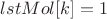 $lstMol[k] =1$