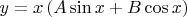 $\[
y = x\left( {A\sin x + B\cos x} \right)
\]
$