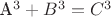 А^3 + B^3 = C^3