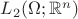$L_{2}(\Omega;\mathbb{R}^{n})$ $L_{2}(\Omega;\mathbb{R}^{n})$