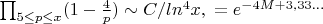 $\prod_{5 \leq p\leq x}(1-\frac {4} {p}) \sim C/ln^4 x, где С=e^{-4M+3,33...}$