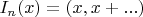 $I_n(x) = (x, x+...)$