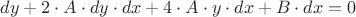 ${dy} + 2 \cdot A \cdot dy \cdot dx + 4 \cdot A \cdot y \cdot dx + B \cdot dx = 0$