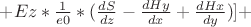 $ + Ez * \frac{1}{e0} * (\frac{dS}{dz} - \frac{dHy}{dx} + \frac{dHx}{dy})] + $