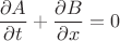 $$\frac{\partial A}{\partial t}+\frac{\partial B}{\partial x}=0$$