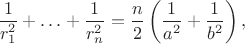 $$
\frac{1}{r_1^2}+\ldots+\frac{1}{r_n^2}=\frac{n}{2}\left(\frac{1}{a^2}+\frac{1}{b^2}\right),
$$