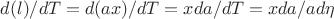 $d(l)/dT=d(ax)/dT=xda/dT=xda/ad\eta$