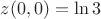 $z(0,0)=\ln 3$