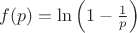 $f(p) = \ln\left(1 - \frac{1}{p}\right) $