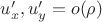 $u'_x, u'_y = o(\rho)$