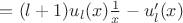 $ = (l+1)u_l(x) \frac{1}{x}- u'_l(x)$