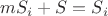 $mS_i+S=S_i$