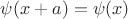 $\psi(x+a)=\psi(x)$