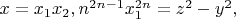 $x=x_1x_2, n^{2n-1}x_1^{2n}=z^2-y^2,$