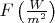 $F\left(\frac{W}{m^2}\right)$