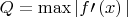 $Q=\max|f\prime \left( x \right) |$