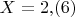 $X=2{,}(6)$