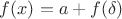 $f(x)=a+f(\delta)$