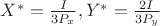 $X^*=\frac{I}{3P_x}, Y^*=\frac{2I}{3P_y}$