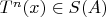 $T^n(x)\in S(A)$