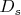 {$ D_s$}