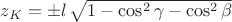 $z_K=\pm\l\,\sqrt{1-\cos^2\gamma-\cos^2\beta}$