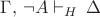 $\Gamma,\,\neg A\vdash_{H}\,\Delta$