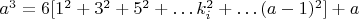 ${{a^3}={6[1^2+3^2+5^2+&hellip;k_i^2+&hellip;(a-1)^2]}+a}$