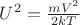 $U^2=\frac {mV^2}{2kT}$