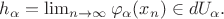 $h_{\alpha}=\lim_{n\to \infty}\varphi_{\alpha}(x_n) \in dU_{\alpha}.$