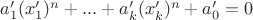 $a'_1(x'_1)^n+...+a'_k(x'_k)^n+a'_0=0$