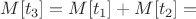 $M[t_3] = M[t_1] + M[t_2] = $