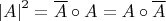 $$\left| A \right|^2  = \overline{A} \circ A = A \circ \overline{A}$$