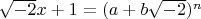 $\sqrt{-2} x + 1 = (a + b \sqrt{-2})^n$