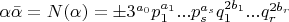 $\alpha\bar{\alpha}=N(\alpha)=\pm 3^{a_0}p_1^{a_1}...p_s^{a_s}q_1^{2b_1}...q_r^{2b_r}$